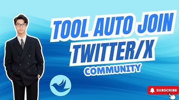 Tool Auto Join Twitter/X Community | Twitter Automation Bot