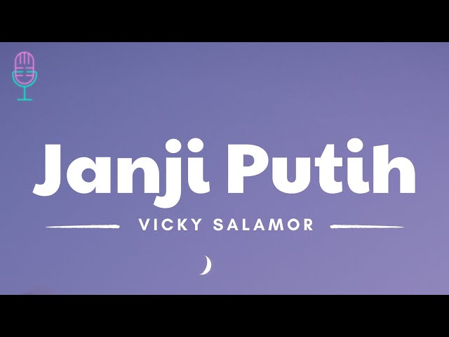 Janji Putih - Vicky Salamor (Lyrics/Lirik Lagu) class=