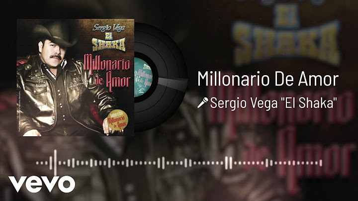 Sergio Vega "El Shaka" - Millonario De Amor (Audio)