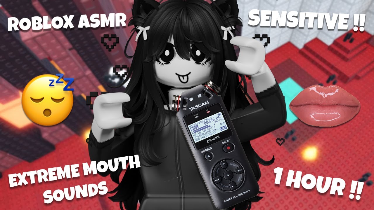 Roblox ASMR 100% Extreme Mouth Sounds Ear to Ear 1 HOUR👄