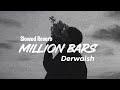 Million Bars Slowed Reverb Derwaish Kon Derwaish Teri Maa Da Yaar Derwaish Million Bars Slowed Reverb Derwaish Kon Derwaish Teri Maa Da Yaar Derwaish