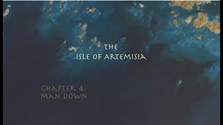 The Isle Of Artemisia Ch.4 (Man Down)