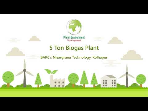 5 Ton Biogas Plant in Kolhapur - video from Planetenvironment
