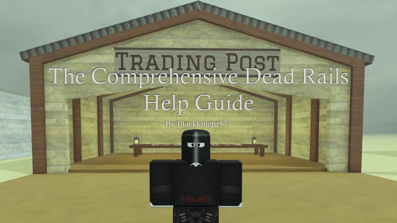 Roblox The Dead Rails Help Guide YouTube 