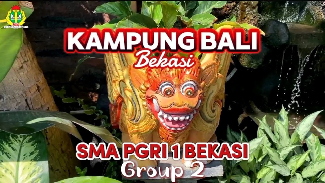 JSU 2024 - SMA PGRI 1 BEKASI - GROUP 2 - CULTURE - KAMPUNG BALI BEKASI