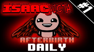 ISAACVICTA DAILY #1 - 10/30/15  [The Binding Of Isaac: Afterbirth]