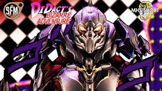 Didacts Bizzare Adventure - [SFM] [4K] Short