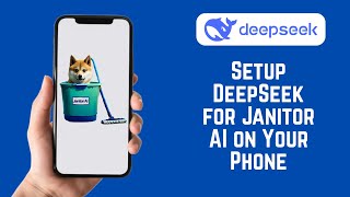 How to Correctly Setup DeepSeek for Janitor AI on Your Phone (Any Model) – Beginner’s Guide
