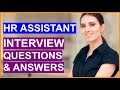 HR ASSISTANT Interview Questions & Answers (Human Resources Interview Prep!)