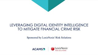 Leveraging Digital Identity Intelligence To Mitigate Financial Crime Risk