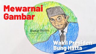 Mewarnai Gambar - Wakil Presiden Bung Hatta - Mudah dan sederhana