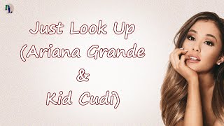 Download Lagu Just Look Up - Ariana Grande \u0026 Kid Cudi (Lyrical Video) MP3