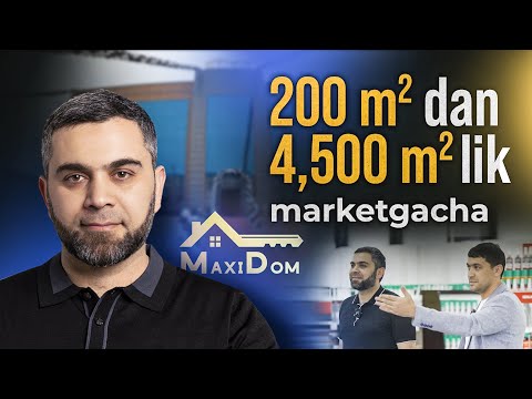 200 m² dan 4500 m² lik marketgacha