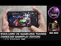 Star-Lord Against Nameless Thanos! (OG KING) Handcam Edition - Marvel Contest of Champions