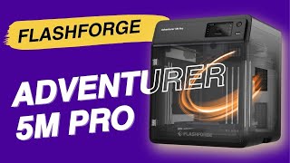 Flashforge Adventurer 5M Pro İnceleme