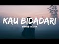 Wahab Golok - Kau Bidadari (Lyrics)