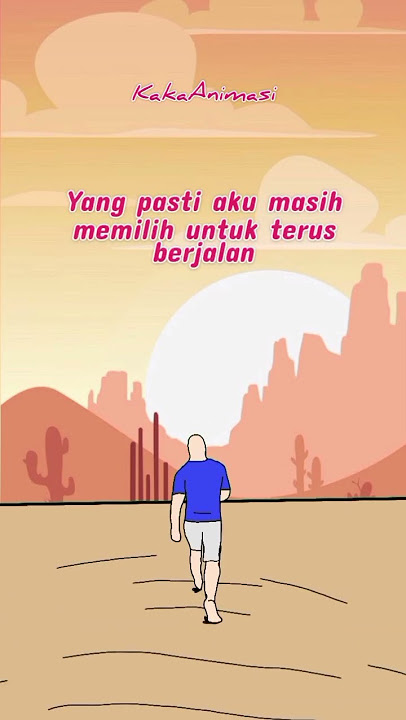 jangan menyerah teruslah melangkah #animasi #kartun #animation