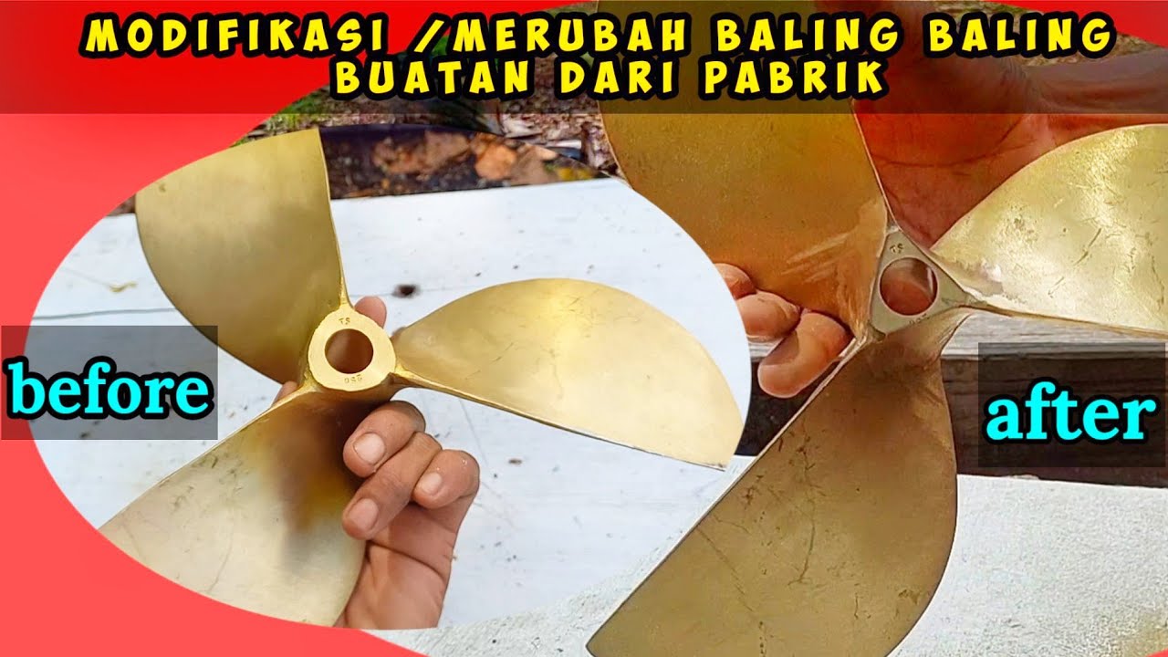modifikasi baling baling buatan pabrik berikut caranya agar putaran mesin jadi enteng dan bertenaga