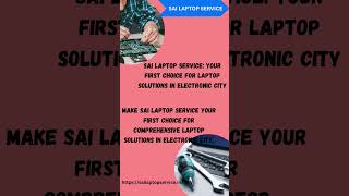 "Top-Rated Laptop Repair in Electronic City | Sai Laptop Service Center - Phase 1 & 2" screenshot 2