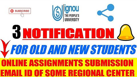 IGNOU ONLINE ASSIGNMENT SUBMIT || 3 NEW NOTIFICATION FOR ALL STUDENTS