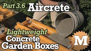 Aircrete Garden Boxes PART 3.6 - Air Crete Lightweight Foam Concrete from Portland Cement