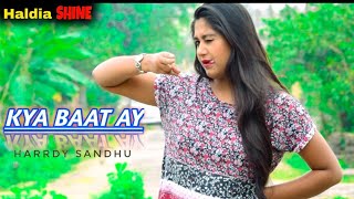 Kya Baat Ay - Harrdy Sandhu | Jaani | B Praak | New romantic love story | Haldia shine |