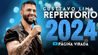 GUSTTAVO LIMA AS MELHORES - GUSTTAVO LIMA MAIS TOCADAS 2024