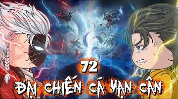 Tập 72 ( P2 ) Đại Chiến Cá Vạn Cân | NuNu Vietsub