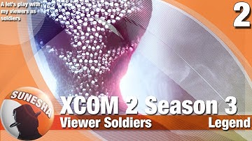 ★ XCOM 2 | S3 E02 | Hacking mission & new weapons | Let