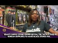 Beauty Supply Store Owner Reveal The Tactics Used By Korean Suppliers To Make Black Stores Fail