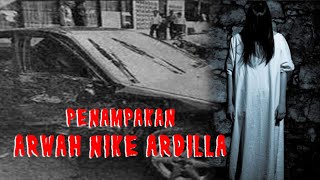Rahasia Mengerikan di Balik Kehidupan Arwah Nike Ardilla