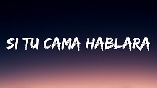 Video thumbnail of "si tu cama hablara (Letra/Lyrics)"