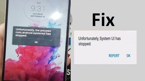 Unfortunately system ui has stopped LG G3 D855 (Solved 100%)