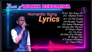 Best Of Manik Debbarma Special || Romantic Song Lyrics