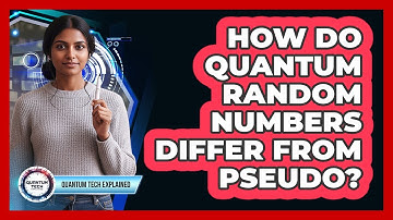 How Do Quantum Random Numbers Differ From Pseudo?
