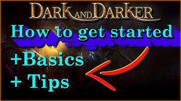 Dark and Darker New Player Guide  - How to Survive Tips for New Players and Beginners / Gameplay