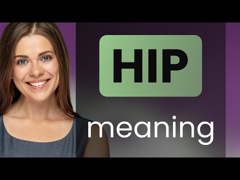 Hip what is HIP meaning