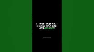 5 things that will change your life and mindset| #motivationalvideo  #shorts #shortvideo