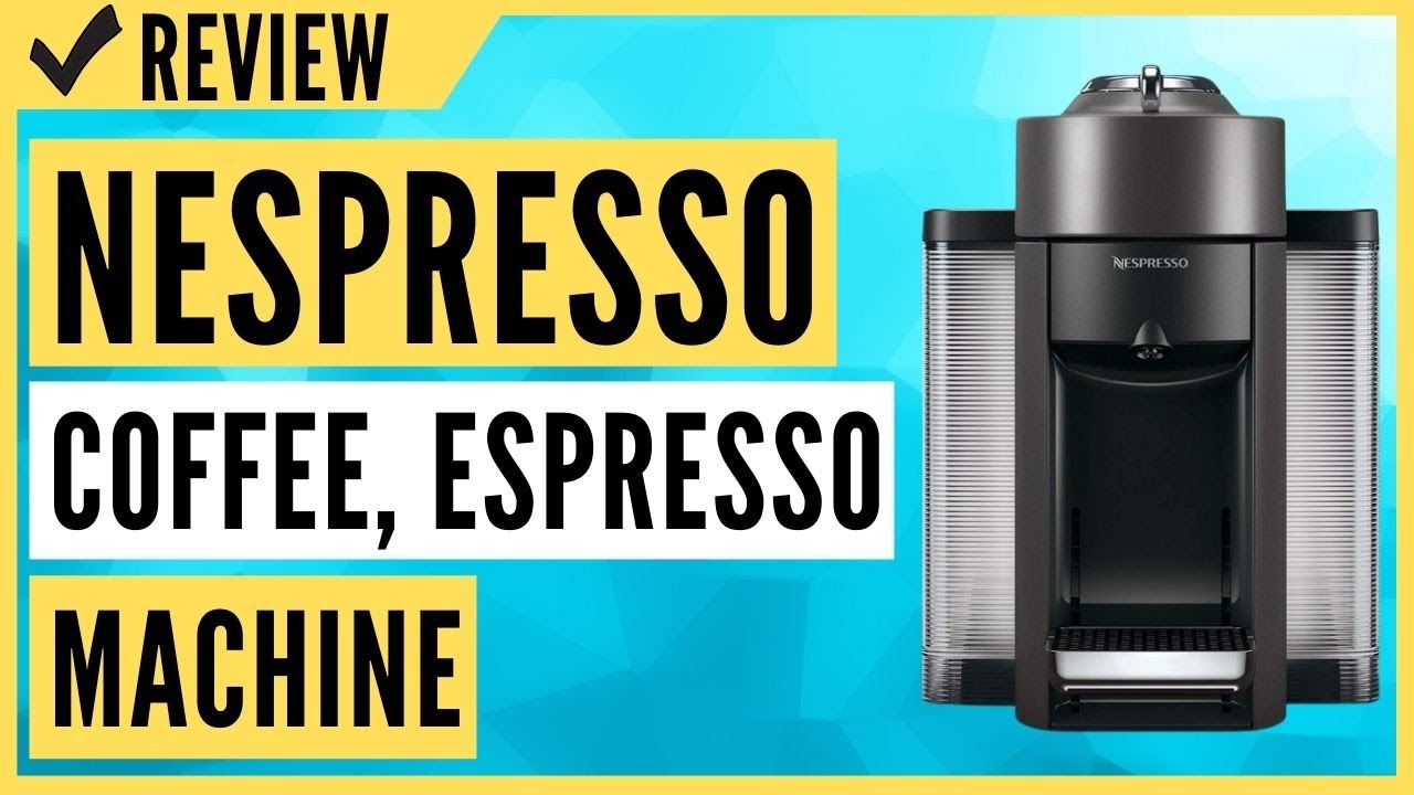 Nespresso Vertuo Evoluo Coffee and 