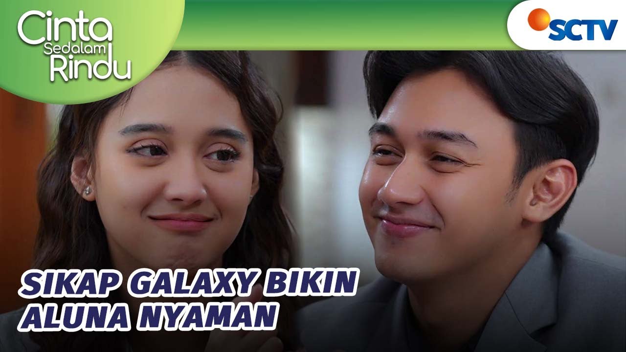 Galaxy Nggak Akan Paksa Aluna Untuk Malam Pertama?! | Cinta Sedalam Rindu - Episode 211