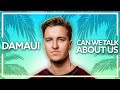 Damaui, Brian Michael Hinds &amp; PALMU - Can We Talk About Us [Lyric Video]