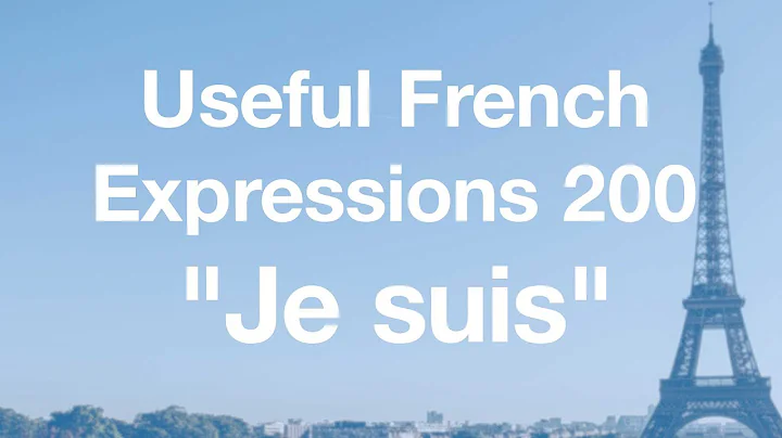 200 Useful French Expressions with "JE SUIS" - DayDayNews