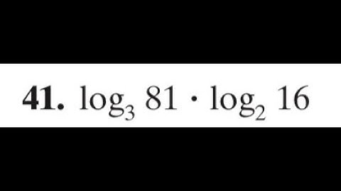 evaluate log3 81 * log2 16