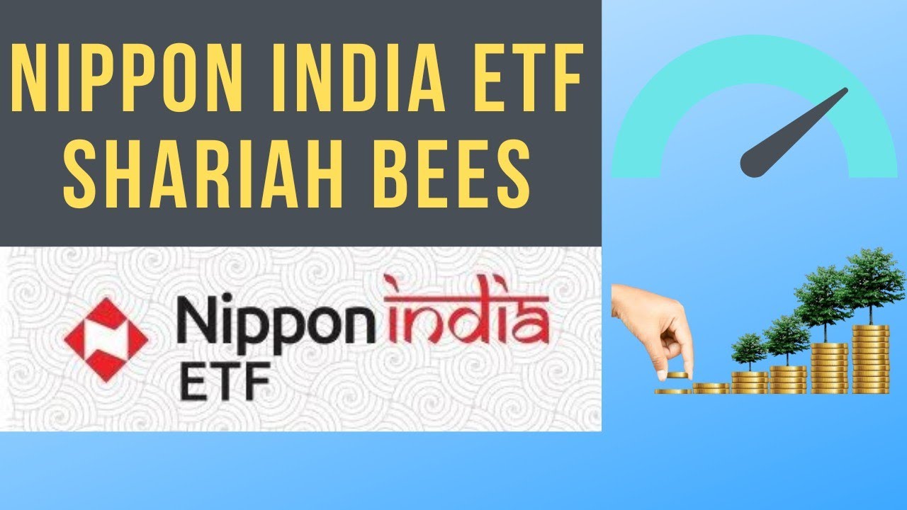 Shariah Compliant ETF Nippon India ETF Shariah BeES YouTube Shariah Compliant ETF Nippon India ETF Shariah BeES YouTube