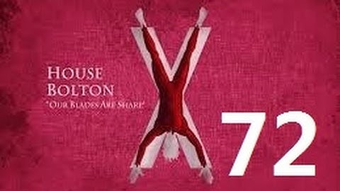 Crusader Kings 2: Game of thrones mod- Bolton Part 72