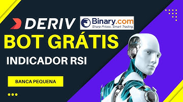 ✅ BOT BINARY DERIV COM ESTRATÉGIA RSI PARA LUCRAR TODOS OS DIAS