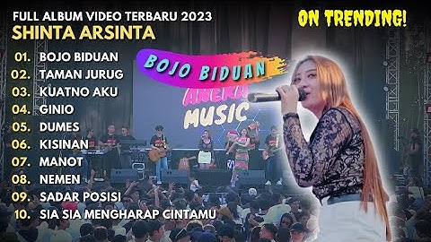 FULL ALBUM VIDEO TRENDING TERBARU 2023 - SHINTA ARSINTA "BOJO BIDUAN" - TRENDING TERBARU 2023