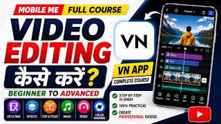 VN Video Editing Tutorial 2026 | Complete VN Editor App Guide for Beginners | Mobile Video Editing