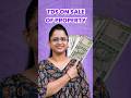 TDS on SALE of Property - Ye Kya Hota hai? Explained in Hindi