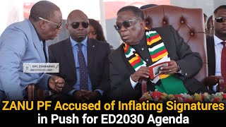 Shocking🤯ZANU PF Accused of Inflating Signatures in Push for ED2030 Agenda🔥🇿🇼